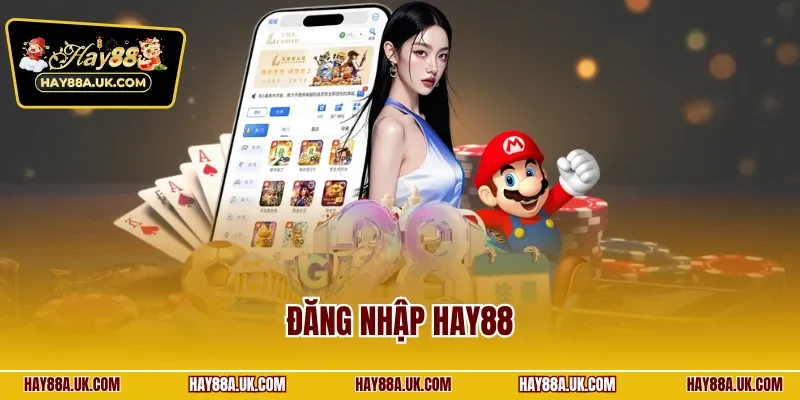 Đăng nhập HAY88
